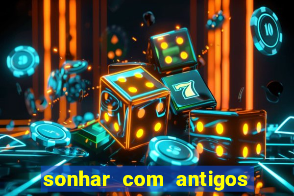 sonhar com antigos colegas de trabalho